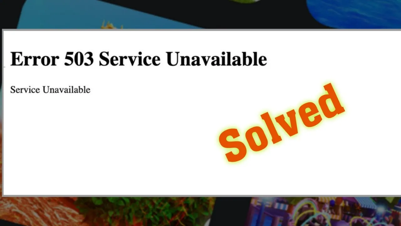How To Fix Roblox 503 Error