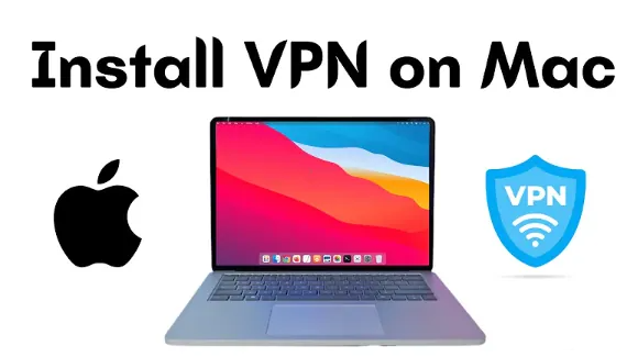 How to download VPN on Macbook