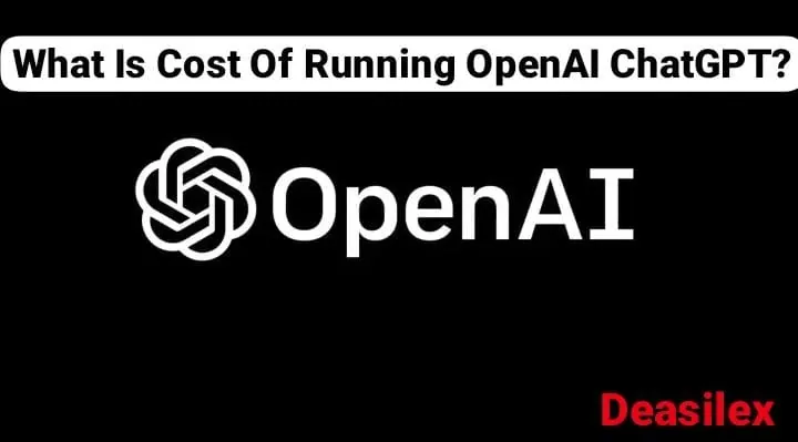 What Is Cost Of Running OpenAI ChatGPT
