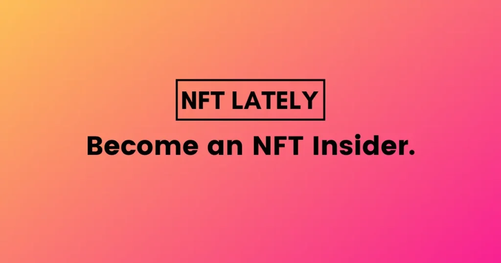  NFT Lately