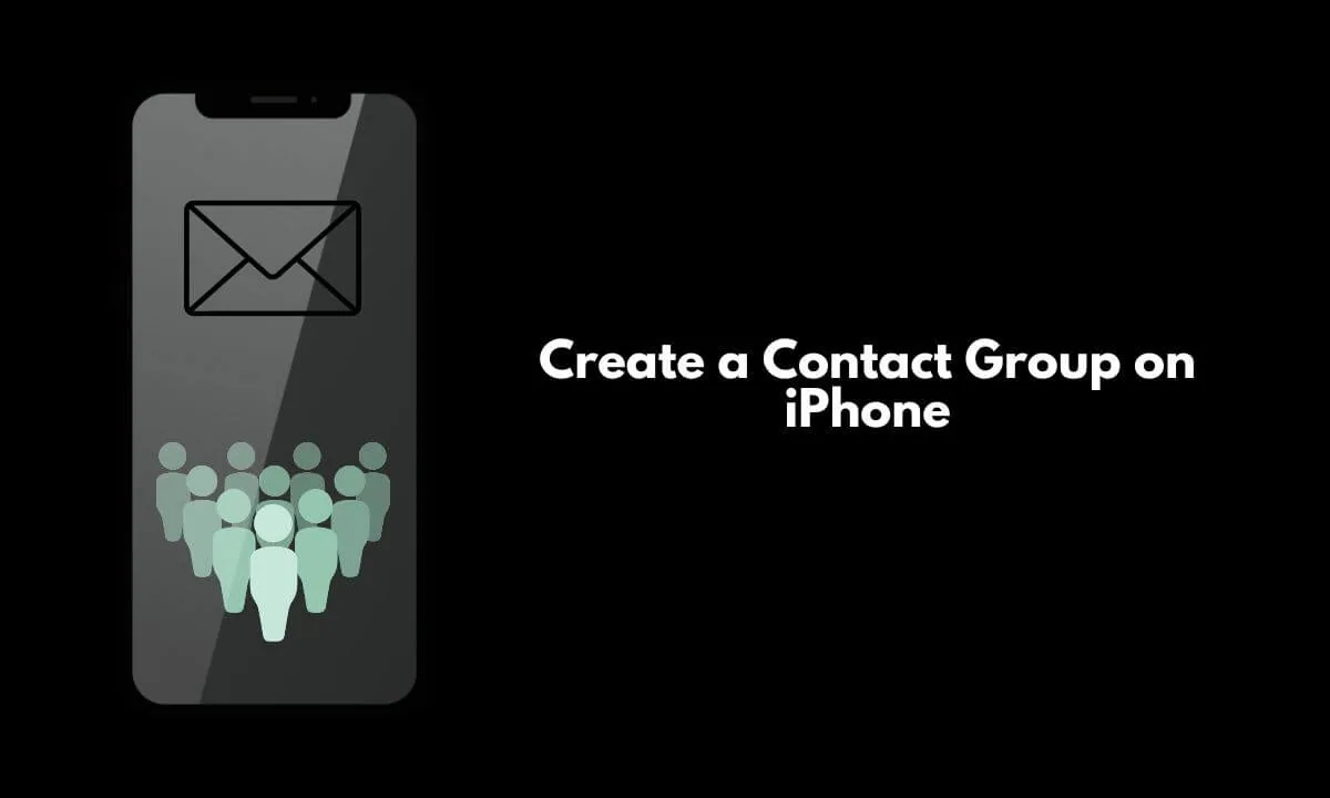 How To Create A Contact Group On iPhone