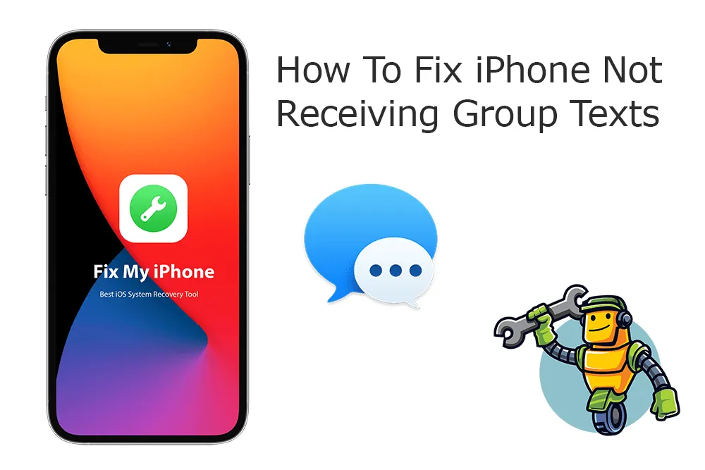 How To Fix iPhone Group Text Not Working
