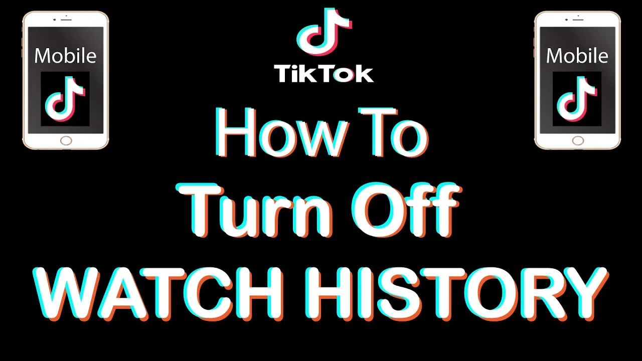 How To Turn Off TikTok Watch History