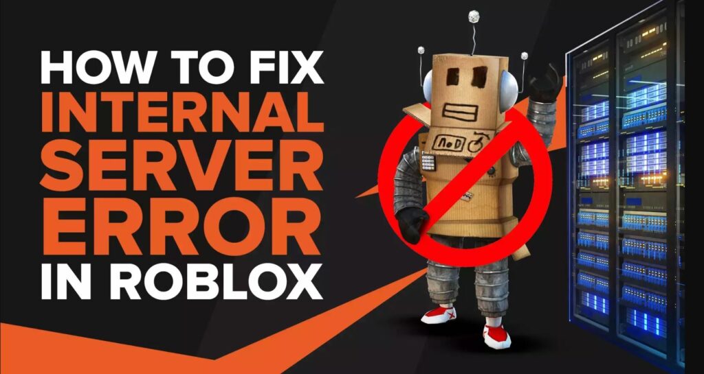 How To Fix Internal Server Error On Roblox