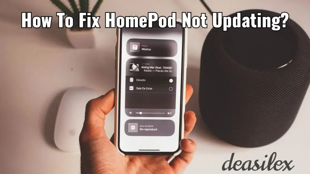 How To Fix HomePod Not Updating?