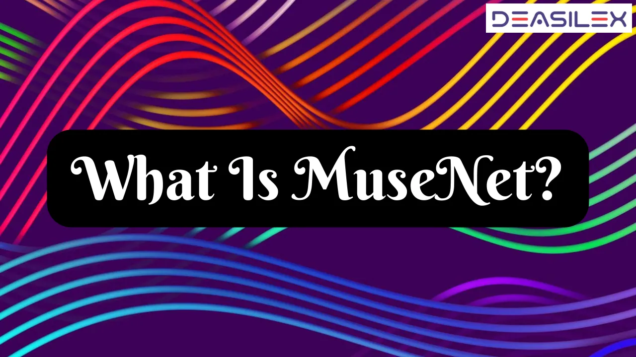 What Is MuseNet And How Does MuseNet Work?