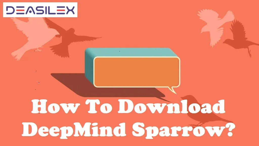 how to download DeepMind Sparrow