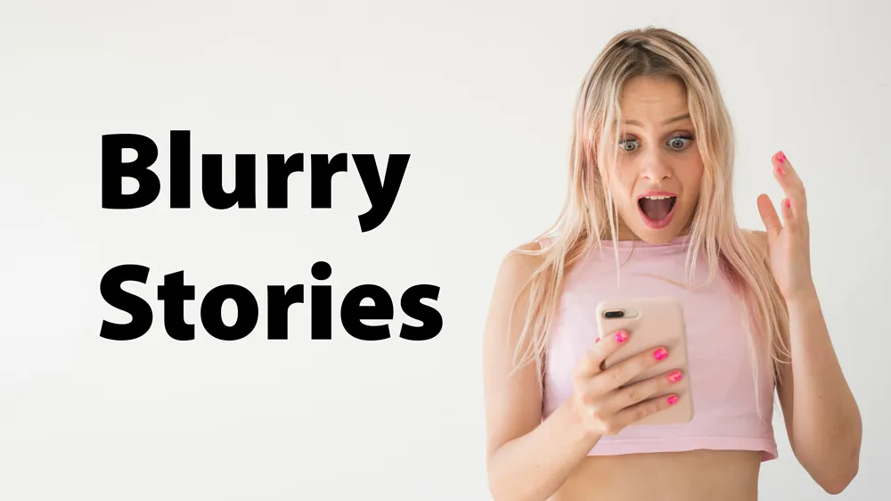 Why Are My Instagram Stories Blurry?