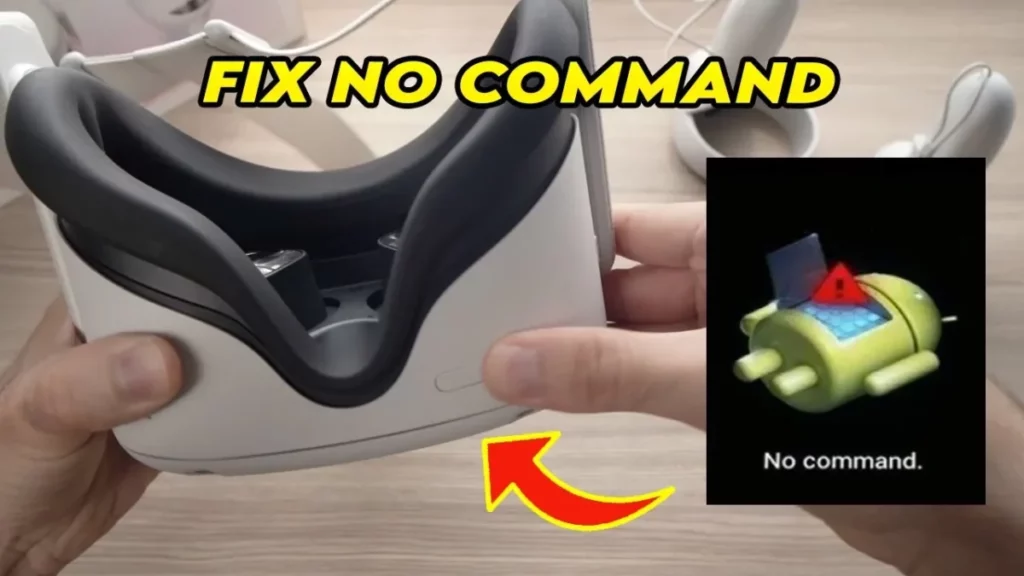 How To Fix No Command Error On Oculus Quest 2?