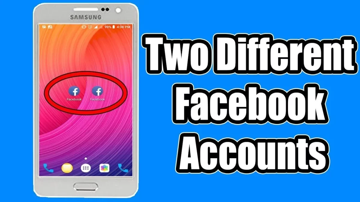 How To Login 2 Facebook Accounts On 1 Phone?