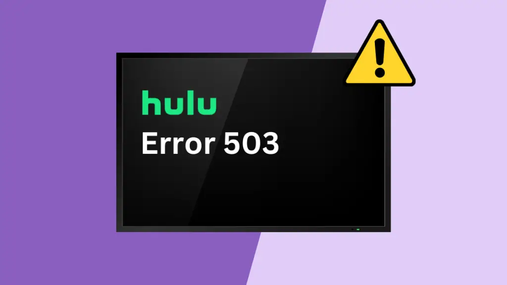 How To Fix Hulu Error Code 503 | Know The Process