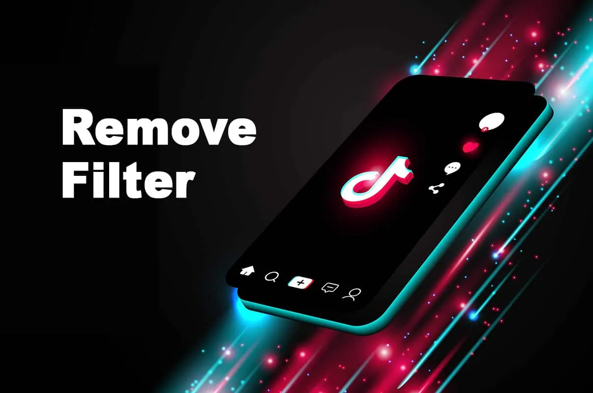 How To Remove TikTok Filter On Snapchat