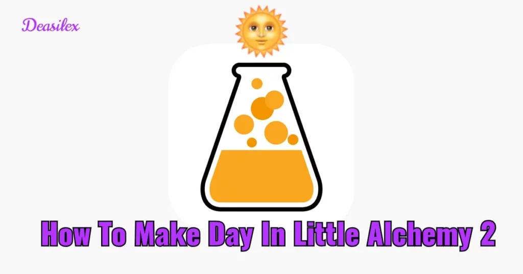 How To Make Day In Little Alchemy 2