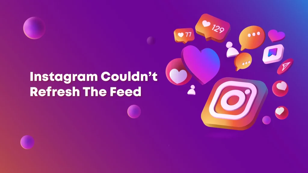 How To Fix Instagram Feed Not Refreshing