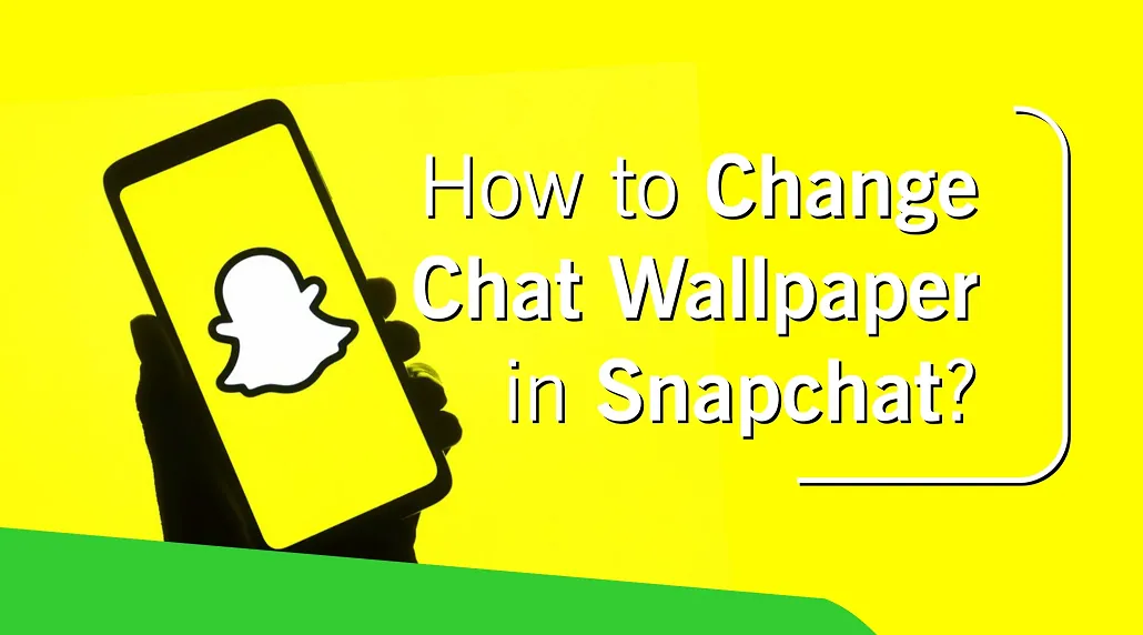 How To Change Chat Wallpaper On Snapchat?