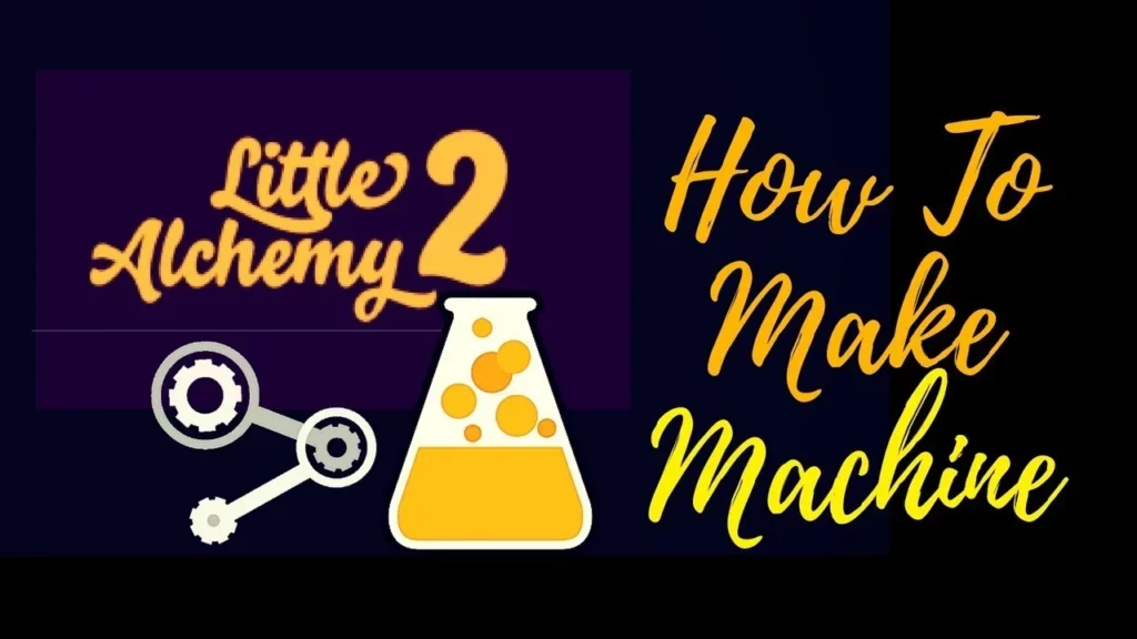 How To Make A Machine In Little Alchemy 2