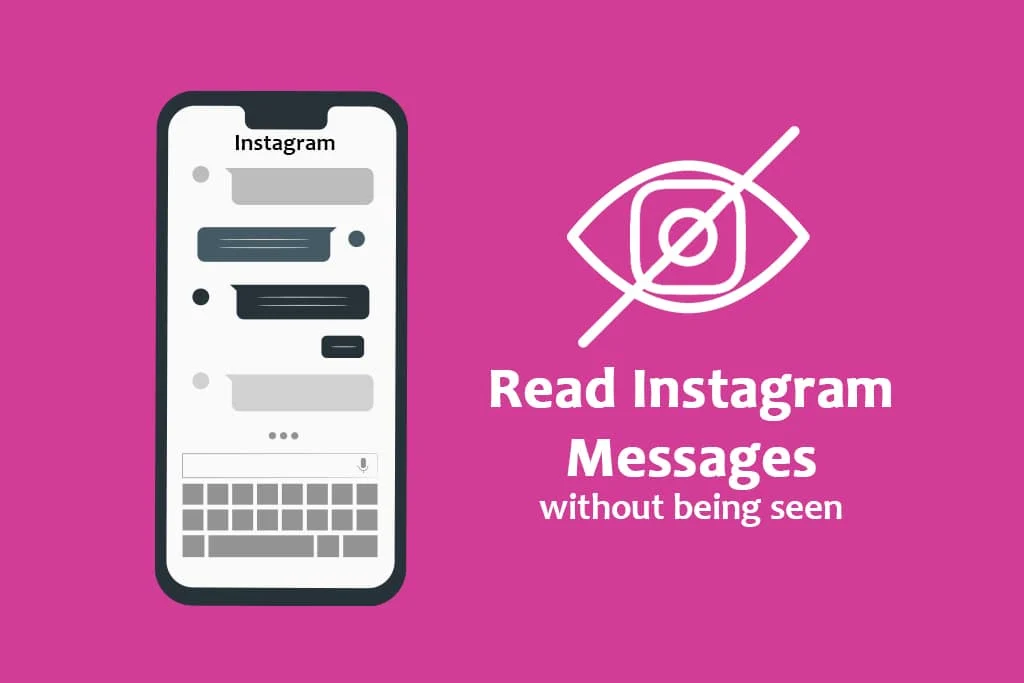 How To Open An Instagram Message Without Them Knowing