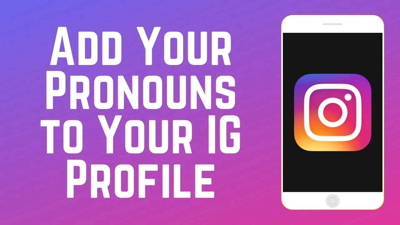 How To Add Pronouns To Your Instagram Profile?