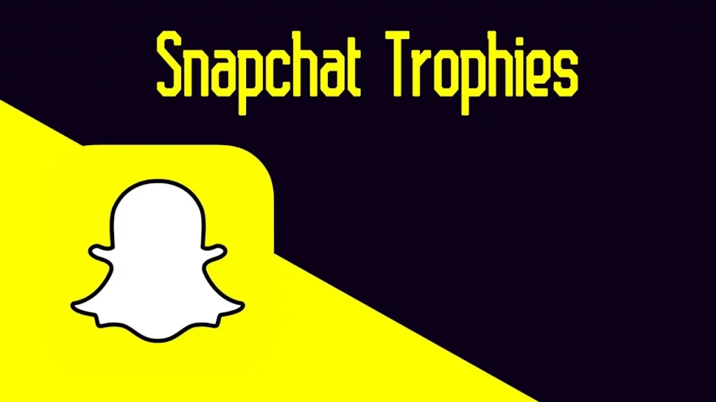 How To Get Snapchat Trophies?