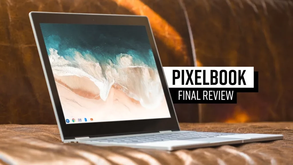 Google PixelBook 12in Review
