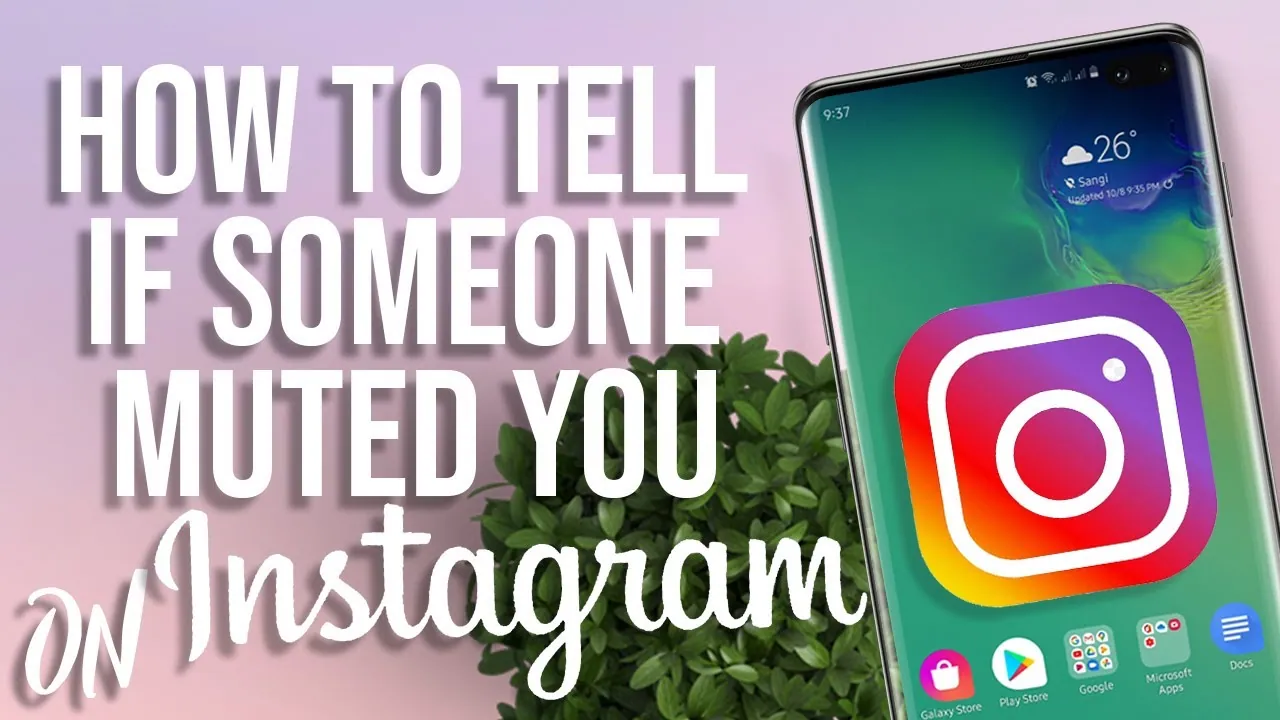 How To Tell If Someone Muted You On Instagram