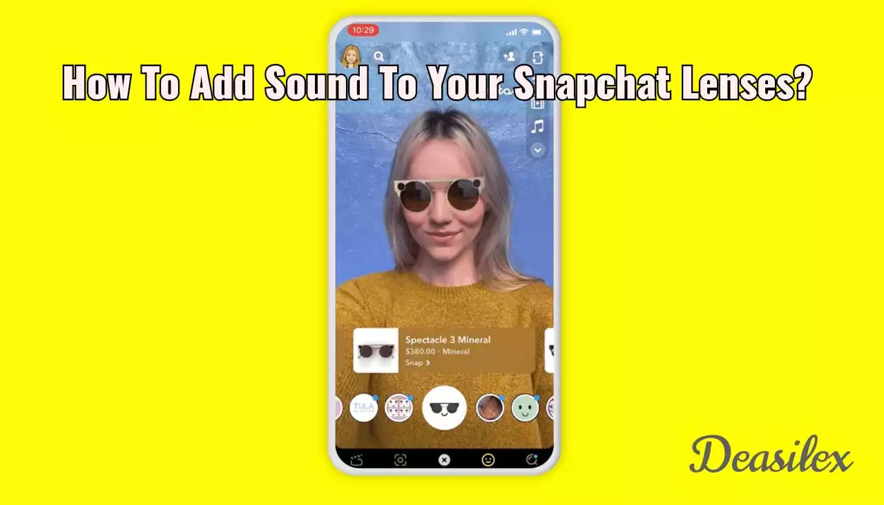 How To Add Sound To Your Snapchat Lenses?