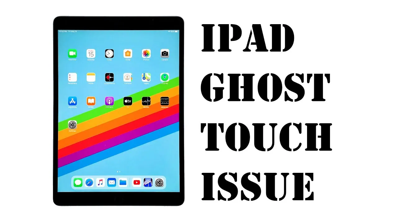 Fix Ghost Touch On iPad