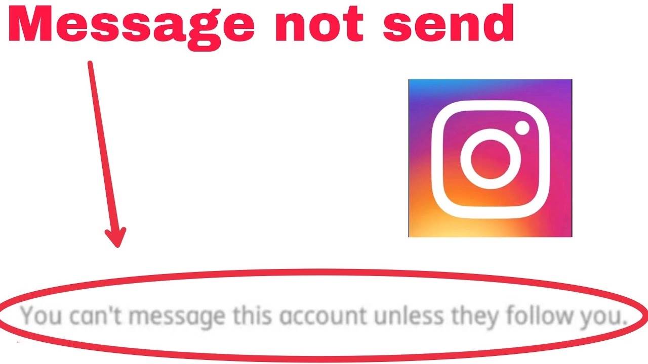 How To Fix Can’t Send Message To Account Unless They Follow You On Instagram?