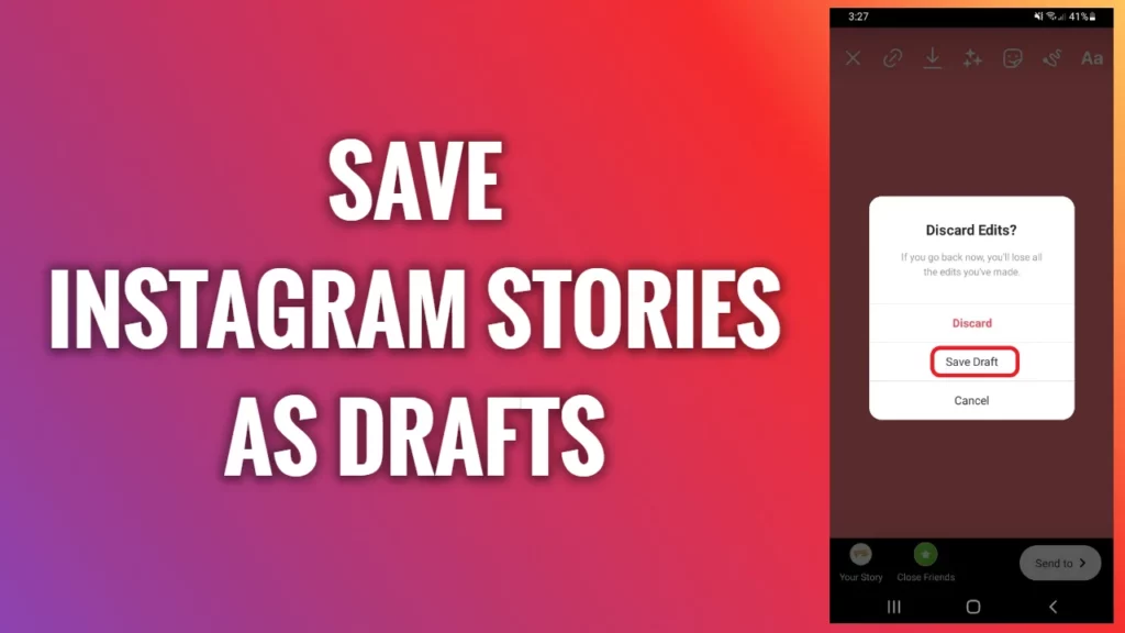 How To Save Drafts On Instagram?