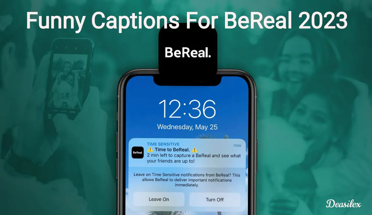 Funny Captions For BeReal