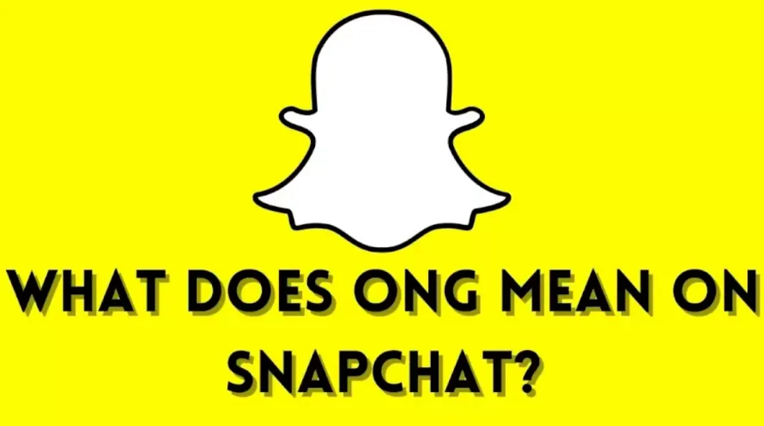 What Does ONG Mean On Snapchat?