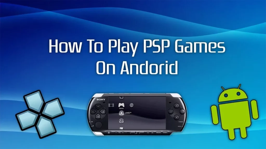 How To Play PSP Games On Android