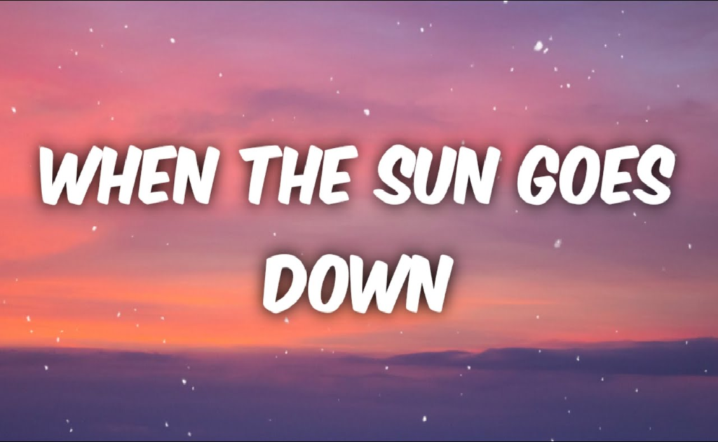 When The Sun Goes Down TikTok Song