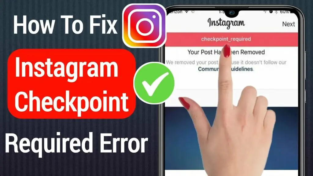 How To Fix “Checkpoint_Required” Error InInstagram | Know The Process