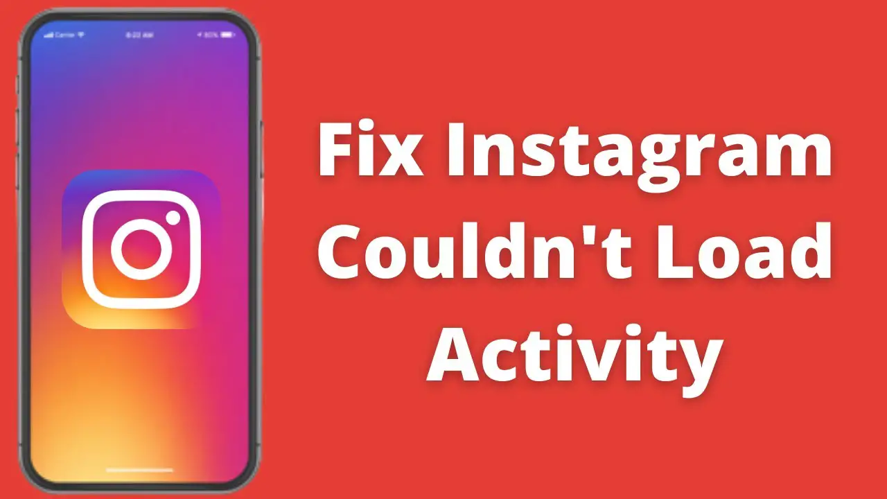 How To Fix Instagram Couldn’t Load Activity Error | Here’s The Way