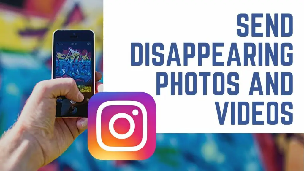 How To Send Disappearing Photos On Instagram: Here Is The Way