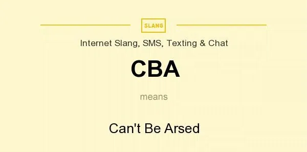 What Does CBA Mean On Snapchat?  Can't Be Arsed