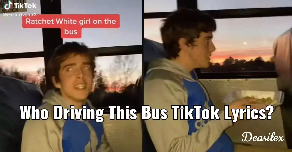 Who Driving This Bus TikTok Lyrics