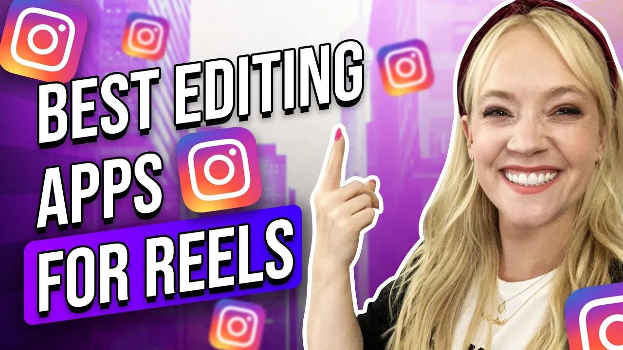 Best Free Video Editing Apps For Instagram Reels