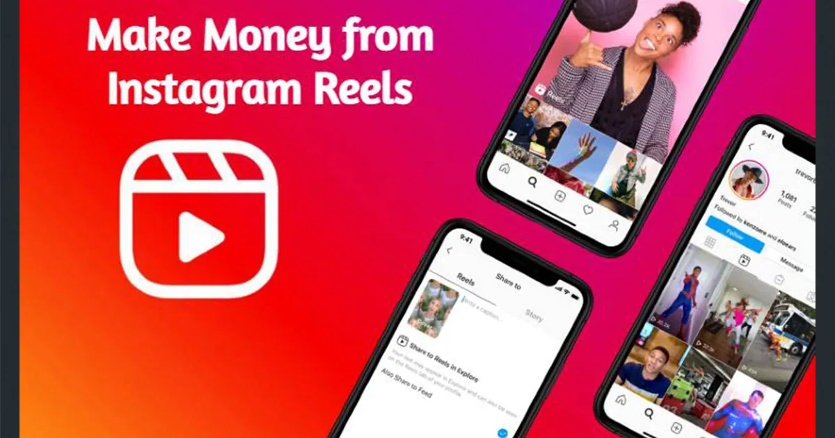 How To Make Money On Instagram Reels?