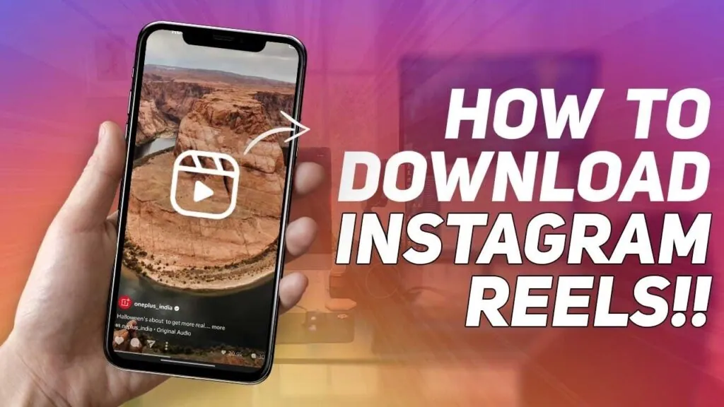 How To Download Instagram Reels With Music