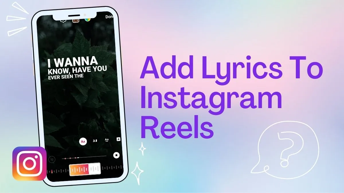 How To Add Lyrics To Your Instagram Reel?