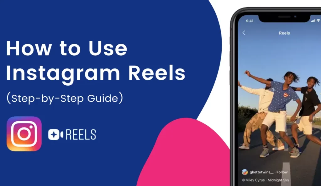 How To Use Instagram Reels Features