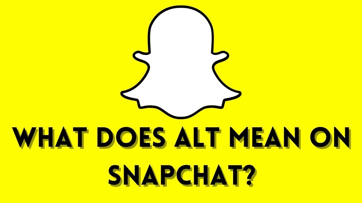 What Does ALT Mean on Snapchat