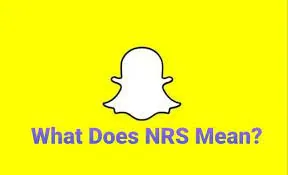 What Does NRS Mean On Snapchat?