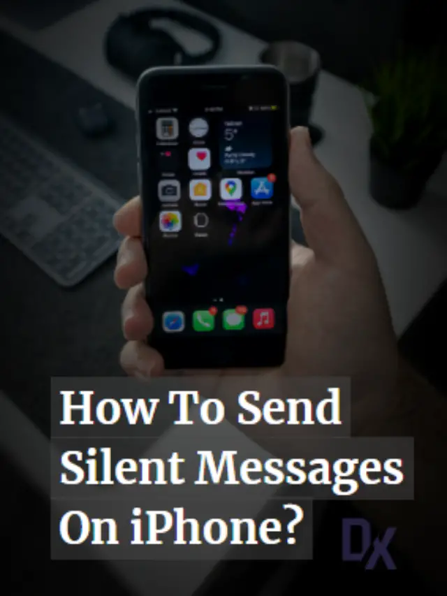 How To Send Silent Messages On iPhone?