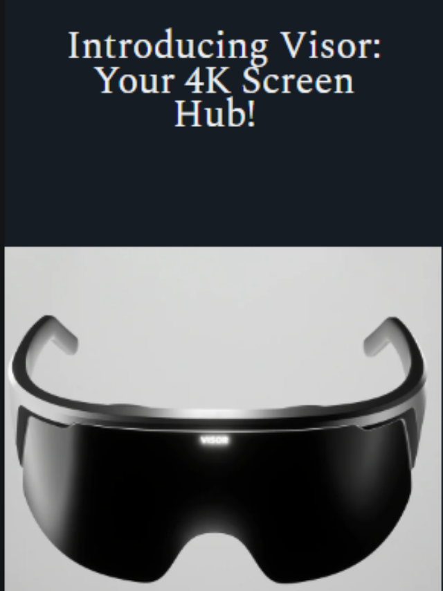 Introducing Visor: Your 4K Screen Hub!