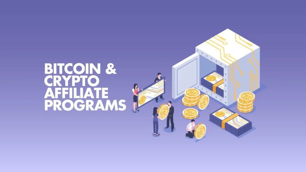 Profitable Affiliate Programs in the Bitcoin and Crypto Space
