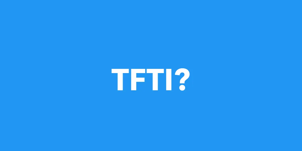 What Does TFTI Mean On Snapchat