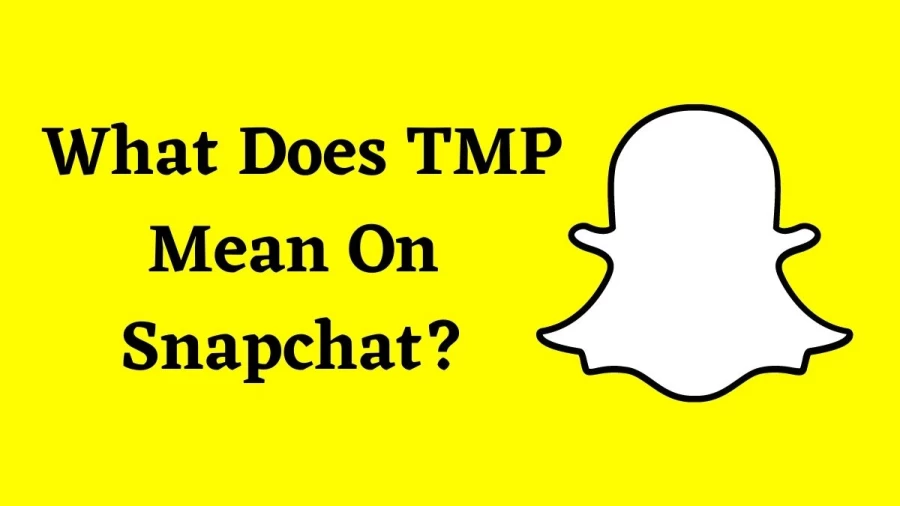 TMP Mean On Snapchat